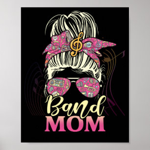 Band Mama Life Messy Bun Proud Band Mama Musikalis Poster