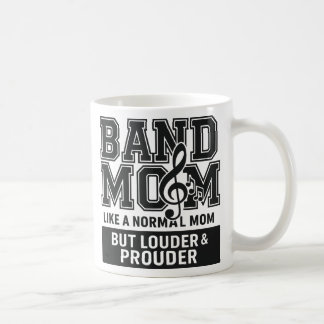 Band-Mama wie eine normale Mama, aber lauter und s Kaffeetasse