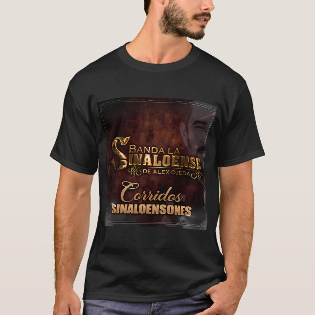 Banda La Sinaloense De Alex Ojeda - Corridos Sinal T-Shirt (Vorderseite)