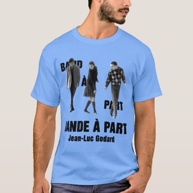 Bande Part Jean Luc Godard T-Shirt (Vorderseite)