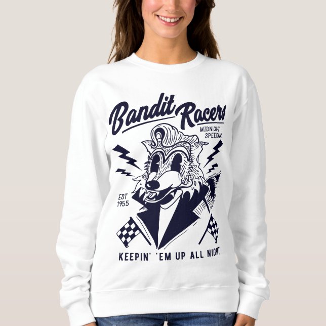 Bandit Racers Raccoon Keepin Em Up Die ganze Nacht Sweatshirt (Vorderseite)