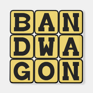 Bandwagen, modische Aktivität Magnet