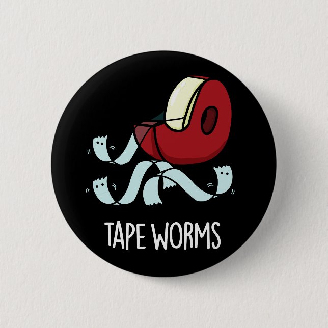 Bandwürmer Funny Sticky Tape Puns Dark BG Button (Vorderseite)