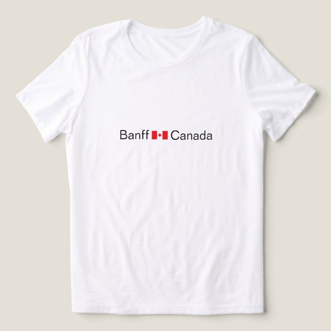 Banff, Kanada mit kanadischem T - Shirt (Design Vorderseite)