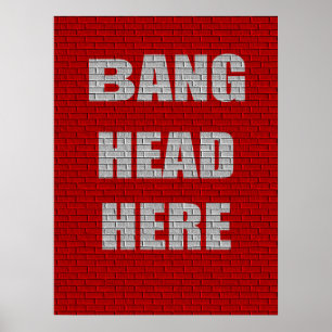 Bang Head Here Büro Humor Poster