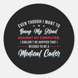 Bang My Head Medical Coder Coding ICD Programme Runder Aufkleber