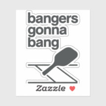 Bangers Gonna Bang Lustiger Pickleball-Vinyl-Aufkl