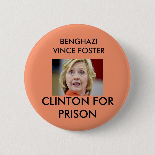 BANGHAZI VINCE FÖRDERN CLINTON FÜR GEFÄNGNIS BUTTON (Vorderseite)