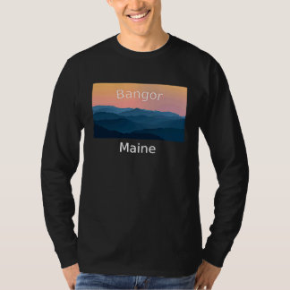 Bangor Maine Mountain sunset hometown T-Shirt
