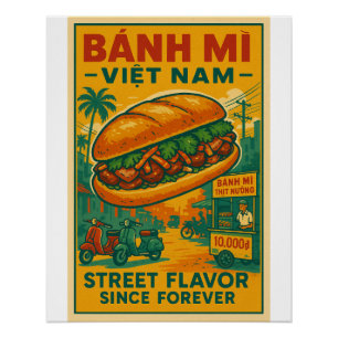 Banh, mein vietnamesisches Straßenküchen Poster
