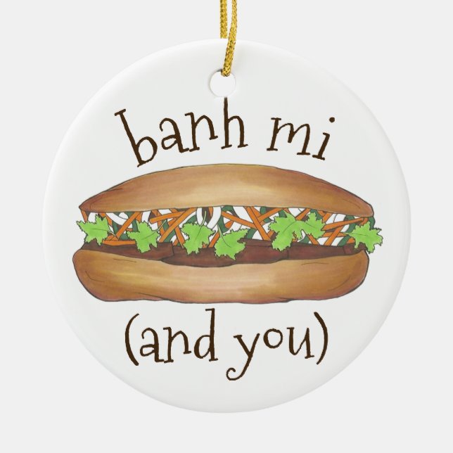 Banh Mi und Ihr vietnamesischer Sandwich-Feinschme Keramik Ornament (Vorne)