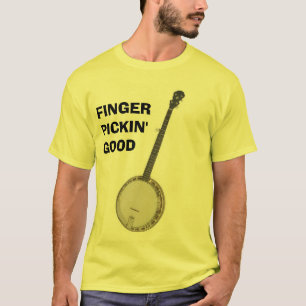 Banjo - Finger Pickin gut T-Shirt
