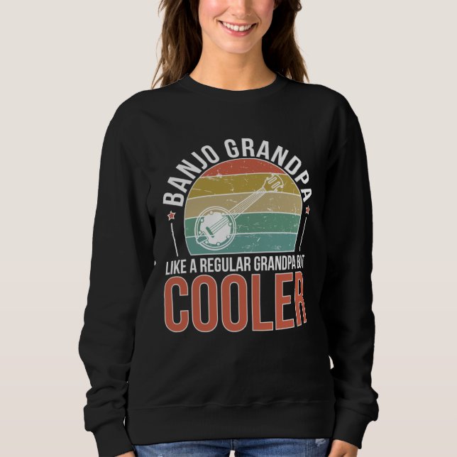 Banjo Grandpa Banjo Player Banjo  Banjoist Sweatshirt (Vorderseite)