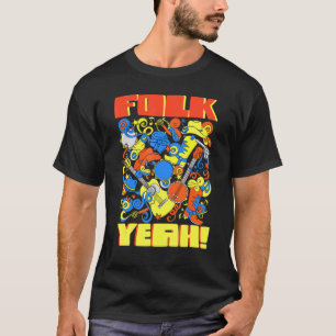 Banjo Guitar Player Folk Yeah T-Shirt