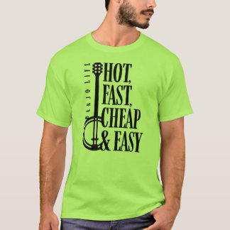Banjo-Leben, Heiß, Schnell, Günstig & Einfach T-Shirt