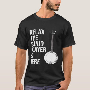 Banjo Relax, Banjo Player ist hier Banjo T-Shirt