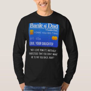 Bank des Vaters Dank Vater schulde ich dir Big Tim T-Shirt