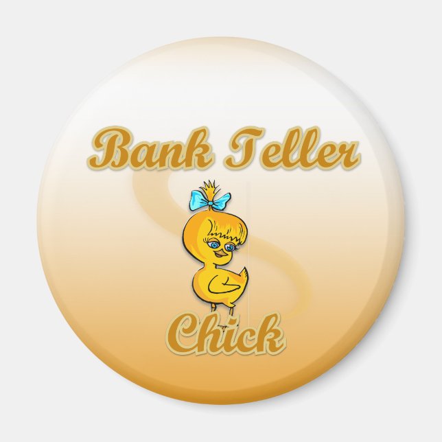 Bank Teller Chick Magnet (Vorne)