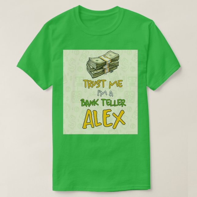 Bank Teller Problem Vertrauen Sie mir Dollar T-Shirt (Design vorne)