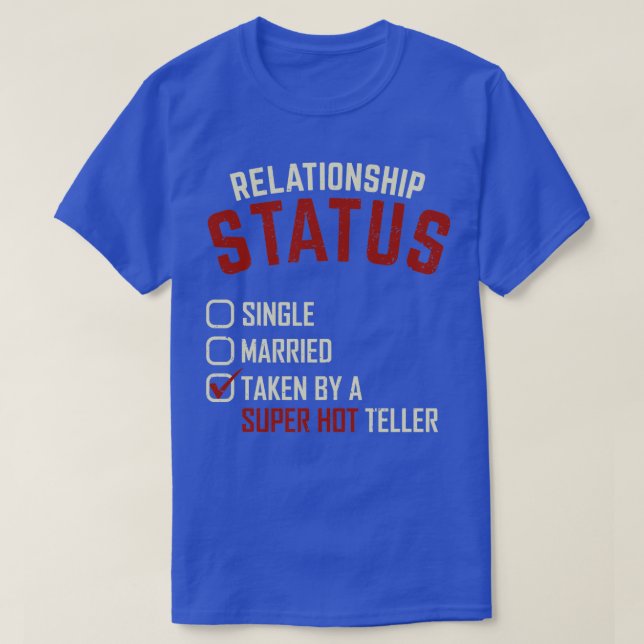 Bank Tellers Girlfriend-Geschenk T-Shirt (Design vorne)