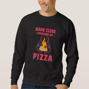 Bankangestellte mit Pizza Banker Finance Bookkee Sweatshirt