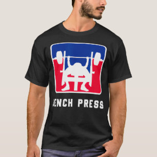 Bankdrücken Deadlift Sport Kraftsportler Gewichthe T-Shirt