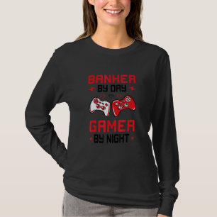 Banker bei Tag Gamer bei Nacht Bankangestellter Fi T-Shirt