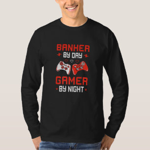 Banker bei Tag Gamer bei Nacht Bankangestellter Fi T-Shirt