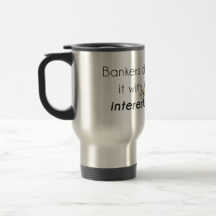 Banker tun es! reisebecher