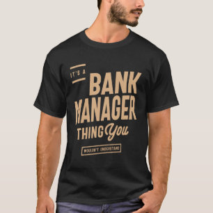 Bankmanager Funny Job Title Professionals T-Shirt