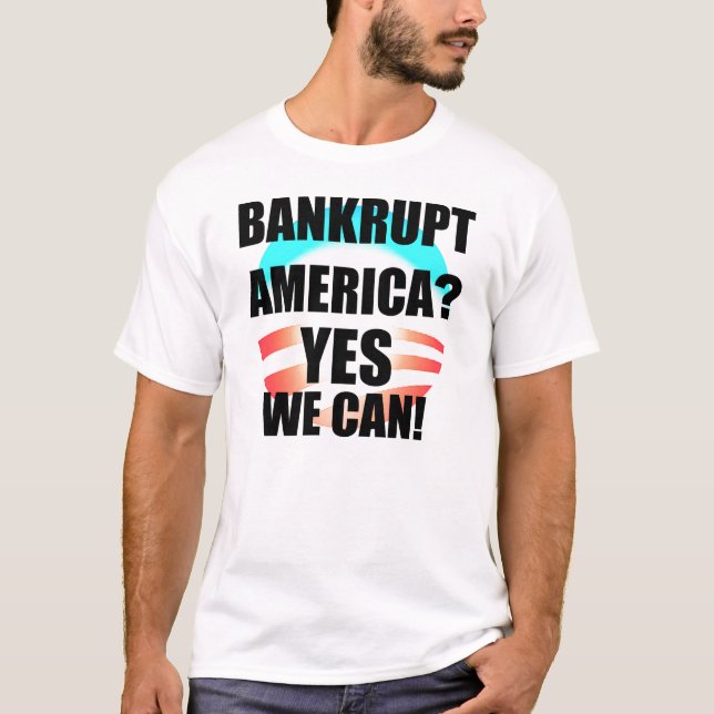 Bankrottes Amerika? Ja können wir! T-Shirt (Vorderseite)