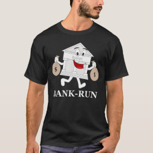 Bankrun Lustiger Lauf Bank Finanz Pun T-Shirt