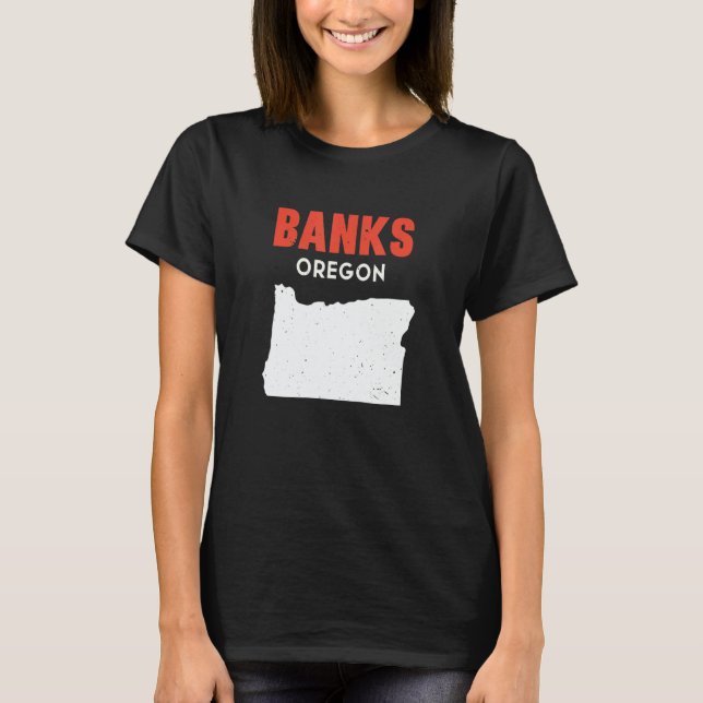 Banks Oregon USA State America Travel Oregonian T-Shirt (Vorderseite)