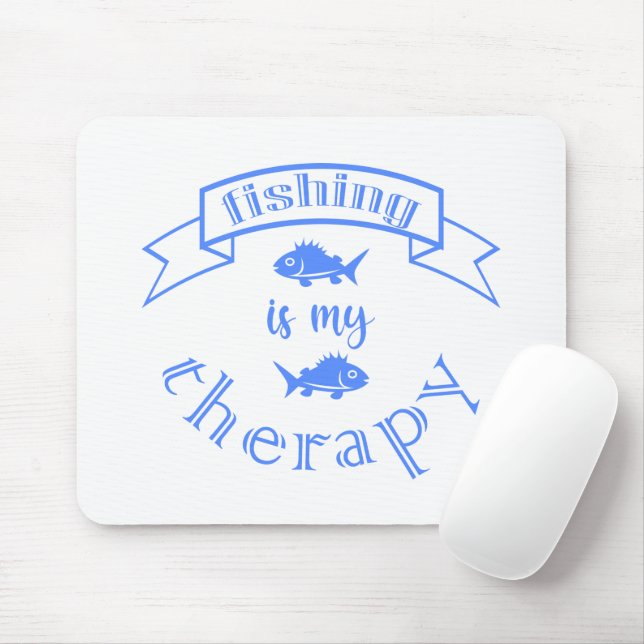 Banner Band Zitat Fischen ist meine Therapie Mousepad (Mit Mouse)