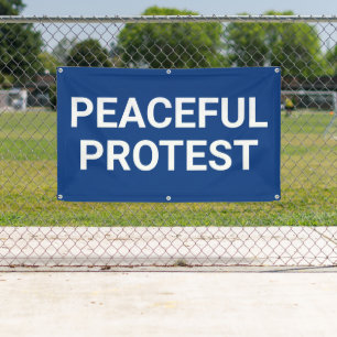 Banner für friedlichen Protest