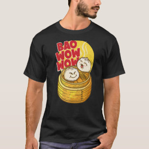 Bao Wow Wow Baozi Chinesisches Essen Dim Sum Asian T-Shirt