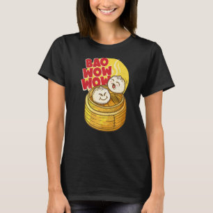 Bao Wow Wow Baozi Chinesisches Essen Dim Sum Asian T-Shirt
