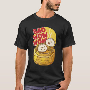 Bao Wow Wow Baozi Chinesisches Essen Dim Sum Asian T-Shirt