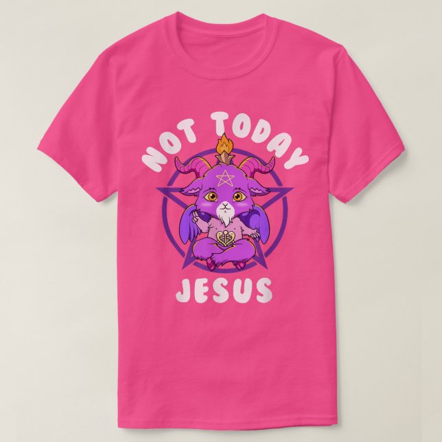 Baphomet heute nicht Jesus Esoteric Niedlich Satan T-Shirt (Design vorne)