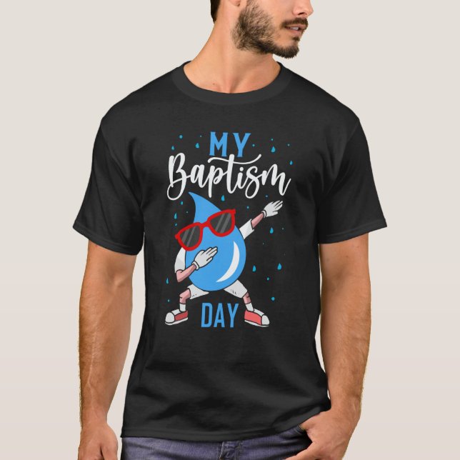 Baptism Dabbing Christian God Baptism Baptised T-Shirt (Vorderseite)