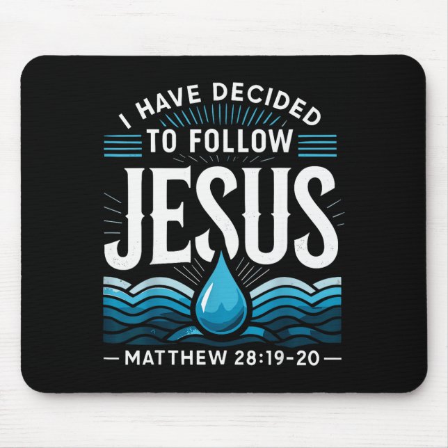 Baptized I Have Decided To Follow Jesus Baptism  Mousepad (Vorne)
