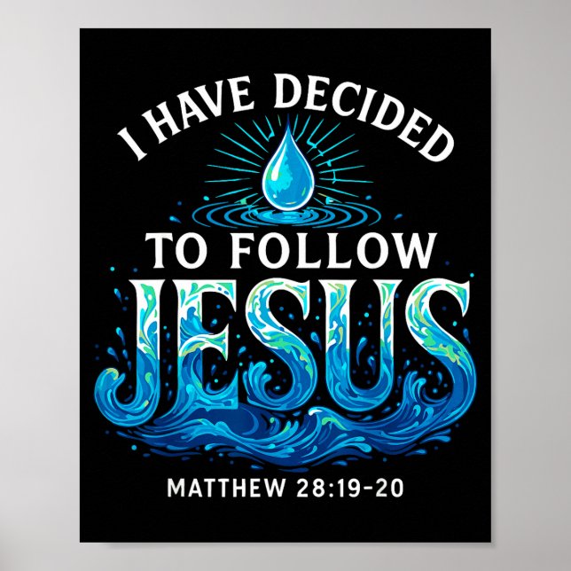 Baptized I Have Decided To Follow Jesus Baptism  Poster (Vorne)