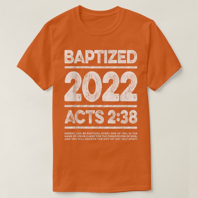 Baptized in 2022, Acts 238 Baptism Idea for New Ch T-Shirt (Design vorne)
