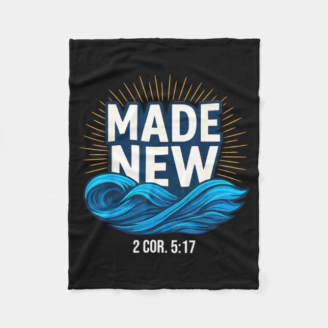 Baptized Made New Baptism  Fleecedecke (Vorderseite)