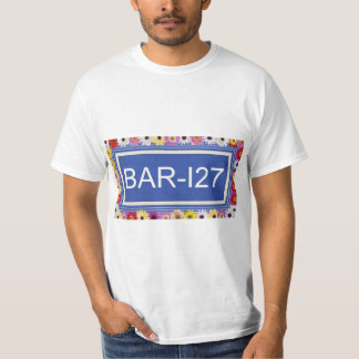 BAR-127 T - Shirt