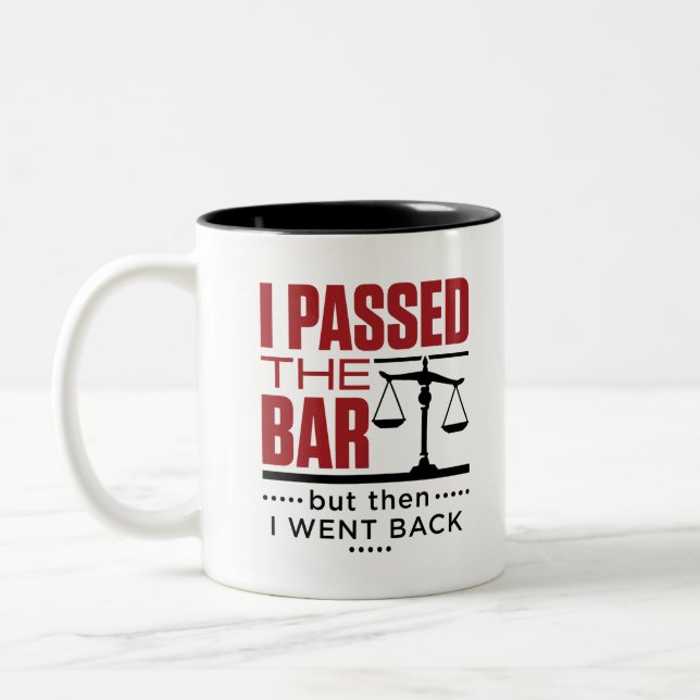 Bar Exam Funny Joke I Durchfuhr die Bar Zweifarbige Tasse (Links)