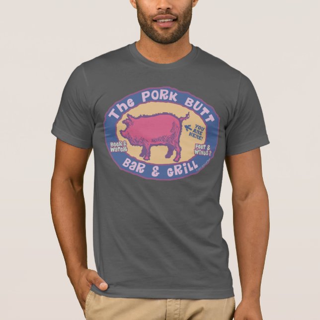 Bar & Grill vom Schweinefleisch Hintern T-Shirt (Vorderseite)