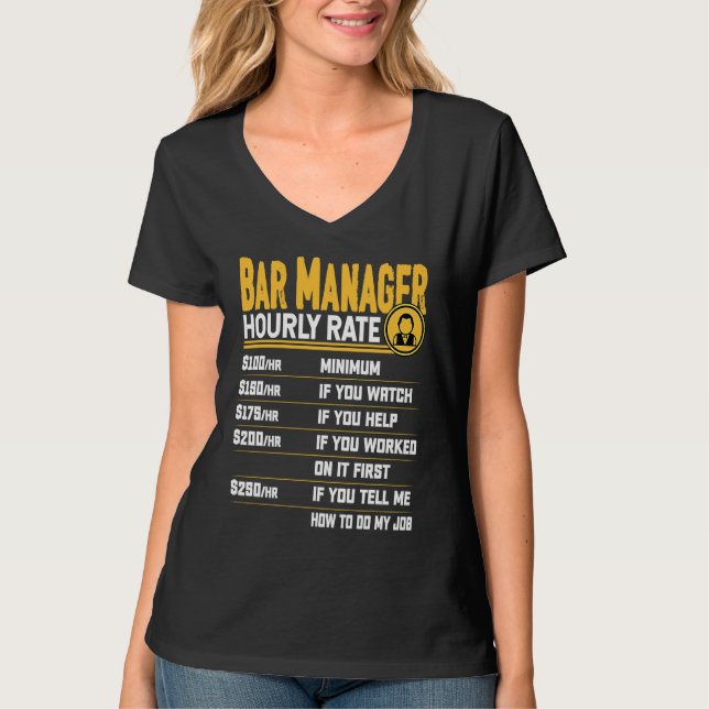 Bar Manager Hourly Rate   Bar Manager Director T-Shirt (Vorderseite)