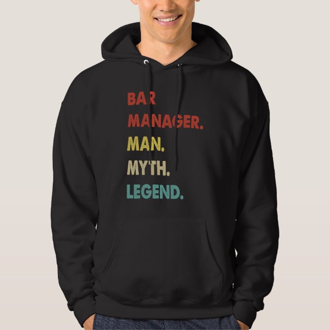 Bar Manager Man Myth Legend Hoodie (Vorderseite)