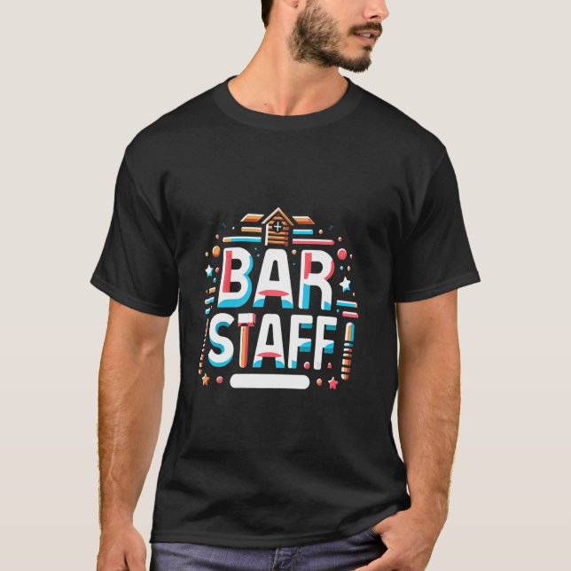 Bar Staff Barkeeper Worker Service — T-Shirt (Vorderseite)
